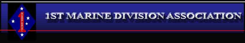 The 1st Marine Division Association - Click Here for Web Site